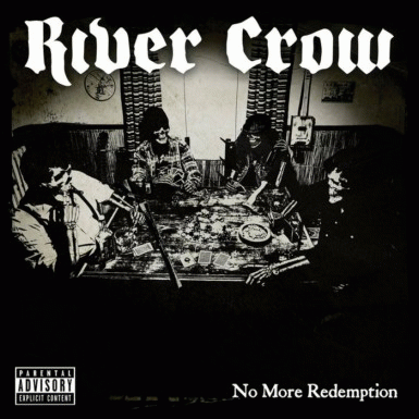 River Crow : No More Redemption
